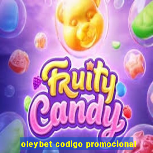 oleybet codigo promocional